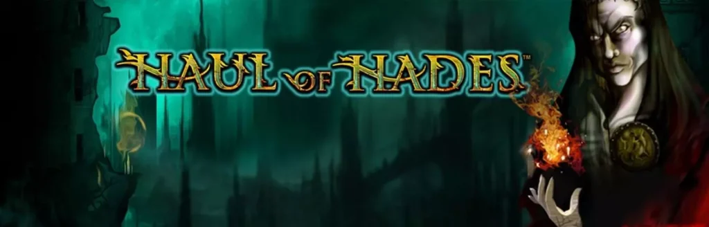 Haul of Hades Slots